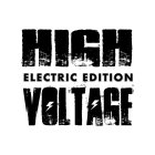 HIGH VOLTAGE ELECTRIC EDITION