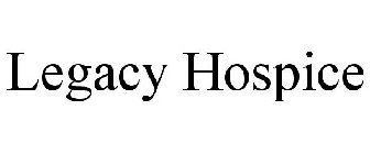 LEGACY HOSPICE
