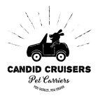 CANDID CRUISERS PET CARRIERS YOU SNOOZE YOU CRUISE