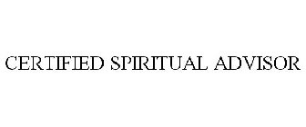 CERTIFIED SPIRITUAL ADVISOR