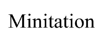 MINITATION