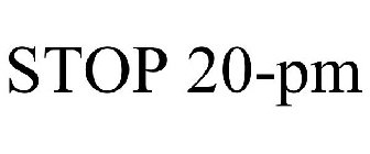 STOP 20-PM