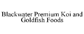 BLACKWATER PREMIUM KOI AND GOLDFISH FOODS