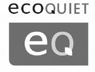 ECOQUIET EQ