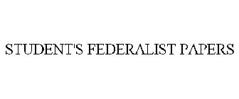 STUDENT'S FEDERALIST PAPERS