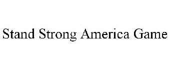 STAND STRONG AMERICA GAME