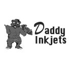 DADDY INKJETS