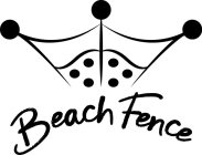 BEACH FENCE