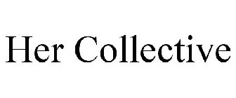 HER COLLECTIVE