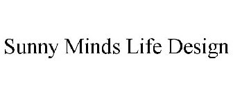 SUNNY MINDS LIFE DESIGN