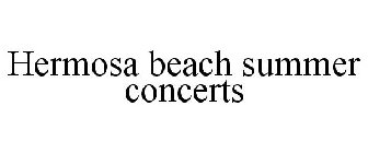 HERMOSA BEACH SUMMER CONCERTS