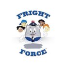 FRIGHT FORCE