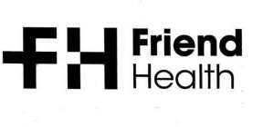 FH FRIEND HEALTH