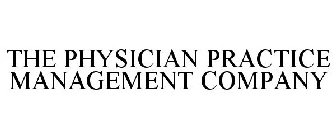 THE PHYSICIAN PRACTICE MANAGEMENT COMPANY