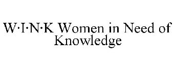 W·I·N·K MEN IN NEED OF KNOWLEDGE