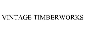 VINTAGE TIMBERWORKS
