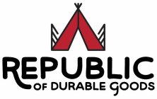 REPUBLIC OF DURABLE GOODS