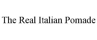 THE REAL ITALIAN POMADE