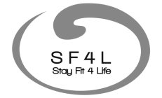 SF4L STAY FIT 4 LIFE