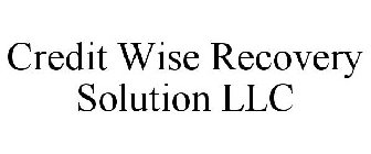 CREDIT WISE RECOVERY SOLUTION LLC