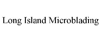 LONG ISLAND MICROBLADING