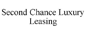 SECOND CHANCE LUXURY LEASING