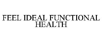 FEEL IDEAL FUNCTIONAL HEALTH