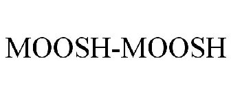 MOOSH-MOOSH