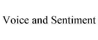 VOICE AND SENTIMENT