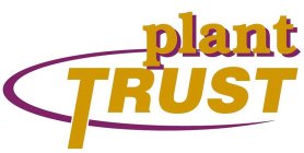 PLANT TRUST