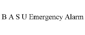B A S U EMERGENCY ALARM
