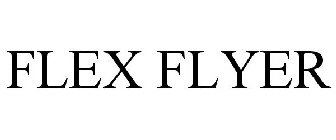 FLEX FLYER