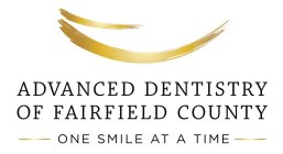 ADVANCED DENTISTRY OF FAIRFIELD COUNTY -ONE SMILE AT A TIME-