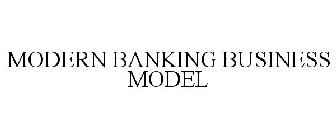 MODERN BANKING BUSINESS MODEL