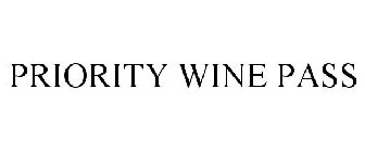 PRIORITY WINE PASS