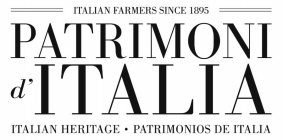 ITALIAN FARMERS SINCE 1895 PATRIMONI D'ITALIA ITALIAN HERITAGE PATRIMONIOS DE ITALIA