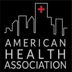 AMERICAN HEALTH ASSOCIATION
