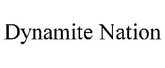 DYNAMITE NATION