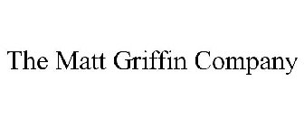 THE MATT GRIFFIN COMPANY