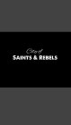 CITY OF SAINTS & REBELS