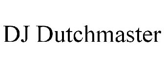 DJ DUTCHMASTER