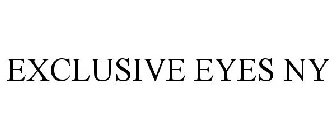 EXCLUSIVE EYES NY