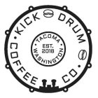 KICK DRUM COFFEE CO. TACOMA WASHINGTON EST. 2018