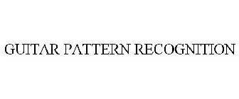 GUITAR PATTERN RECOGNITION
