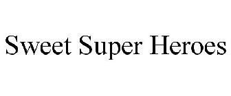 SWEET SUPER HEROES