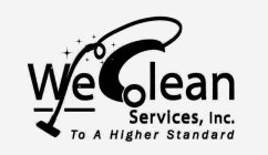 WECLEAN SERVICES, INC TO A HIGHER STANDARD