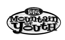 LUCY BUFFETT'S LULU'S MOUNTAIN OF YOUTH