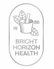 BRIGHT HORIZON HEALTH