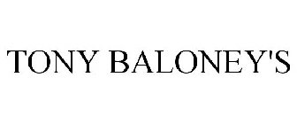 TONY BALONEY'S