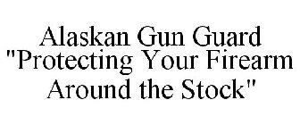 ALASKAN GUN GUARD 